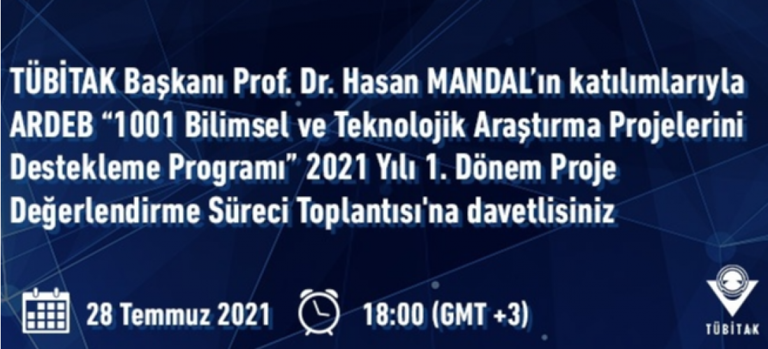 1001 BİLİMSEL VE TEKNOLOJİK ARAŞTIRMA PROJELERİNİ DESTEKLEME PROGRAMI