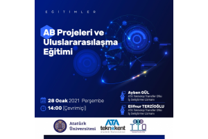 AB Projeleri ve Uluslararasılaşmaya Yönelik Bilgilendirme Eğitimi