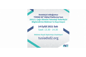 TÜSİAD SD² 2021 / 1. Çağrı Dönemi  Tedarikçi Bilgilendirme Webinarı