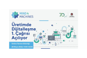 MIND4MACHINES Üretimde Dijitalleşme Çağrısı Tanıtım Etkinliği