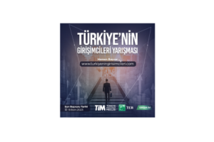 “Türkiye’nin Girişimcileri Yarışması”