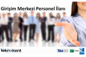 GİRİŞİM MERKEZİ PERSONEL İLANI