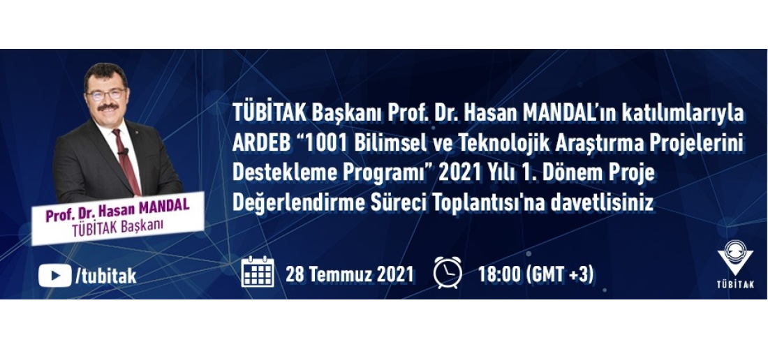1001 BİLİMSEL VE TEKNOLOJİK ARAŞTIRMA PROJELERİNİ DESTEKLEME PROGRAMI